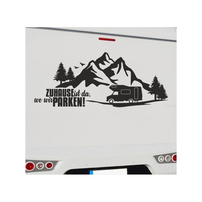 Wohnmobil Aufkleber Zuhause ist wo wir PARKEN Landschaft Camper Berge Wohnwagen Camping  WOMO 14
