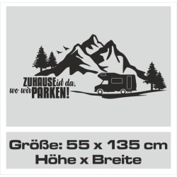 Wohnmobil Aufkleber Zuhause ist wo wir PARKEN Landschaft Camper Berge Wohnwagen Camping  WOMO 14