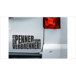 DUB FUN OEM JDM Aufkleber Auto "sei kein Penner - fahr Verbrenner" Diesel Benzin Sticker