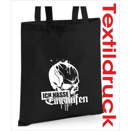 Stoffbeutel Ich hasse einkaufen Skull Totenkopf Baumwolltasche Bio Tasche bedruckt Jute Aufdruck lange Hänkel