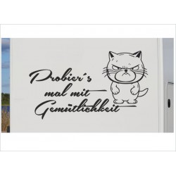 Wohnmobil Aufkleber Katze Kätzchen Probier´s mit Gemütlichkeit  Wohnwagen Camper Camping Auto WOMO