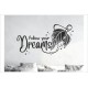 Traumfänger follow your dreams Feder Träume Pfeil Schlafzimmer Wandtattoo Aufkleber Wand Wandsticker