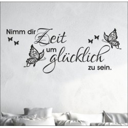 Wandaufkleber Nimm dir Zeit zum glücklich sein Spruch Zitat Familie Liebe Aufkleber Wand Wandtattoo 06