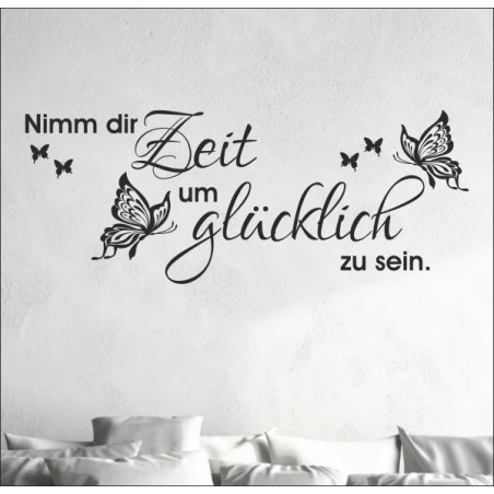 Wandaufkleber Nimm dir Zeit zum glücklich sein Spruch Zitat Familie Liebe Aufkleber Wand Wandtattoo 06