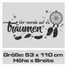 Wandaufkleber Hör niemals auf zu Träumen Traumfänger Traum Dream Feder  Wand Wandtattoo 10