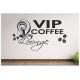 Küche Esszimmer VIP Kaffee Lounge Tattoo  Aufkleber Dekor Wandtattoo Wandaufkleber