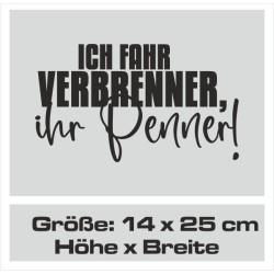 Aufkleber Auto Car Style Tattoo Fun Spruch Verbrenner Penner Kolben Diesel Benzin - kein Strom Elektro - E