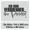 Aufkleber Auto Car Style Tattoo Fun Spruch Verbrenner Penner Kolben Diesel Benzin - kein Strom Elektro - E