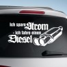 Aufkleber Auto Car Style Tattoo Fun Spruch Verbrenner Penner Kolben Diesel Benzin - kein Strom Elektro - E