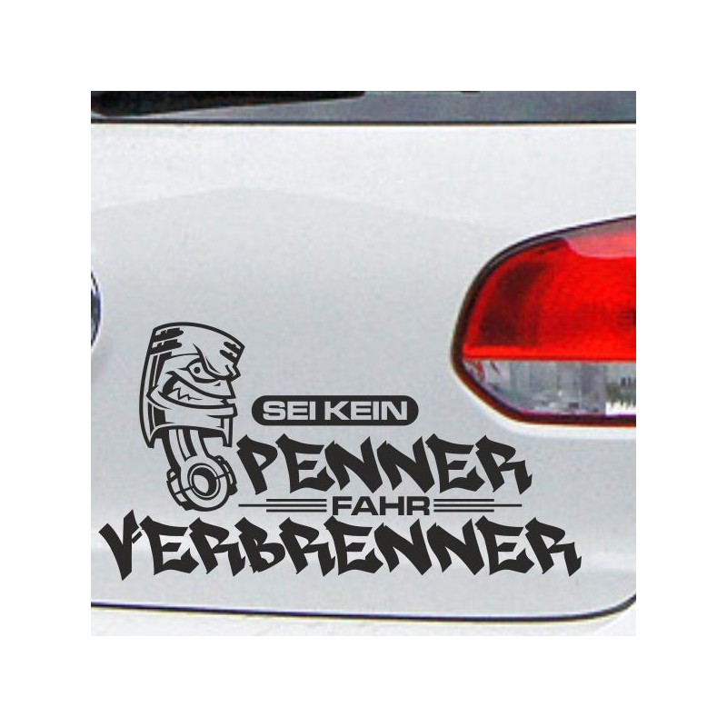 Aufkleber Auto Car Style Tattoo Fun Spruch Verbrenner Penner Kolben Diesel Benzin - kein Strom Elektro - E Aufkleber Auto Car Style Tattoo Fun Spruch Verbrenner Penner Kolben Diesel Benzin - kein Strom Elektro - E